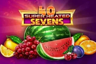 40 Super Heated Sevens