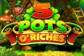 5 Pots O' Riches
