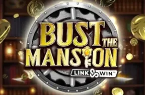 Bust The Mansion